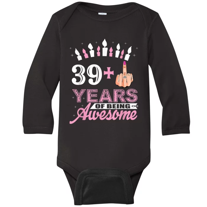 I Am 39 Plus Middle Finger Funny 40th Birthday Candle Gift Baby Long Sleeve Bodysuit