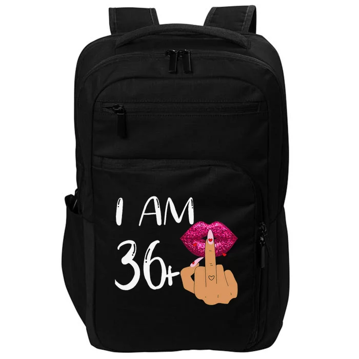 I Am 36 Plus 1 Middle Finger For A 37th Birthday For Women Impact Tech Backpack