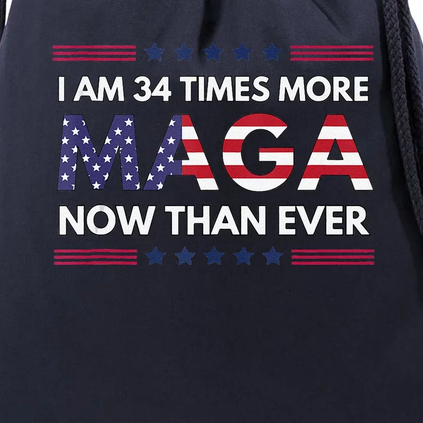 I Am 34 Times More Maga Now Than Ever Trump Supporters Drawstring Bag