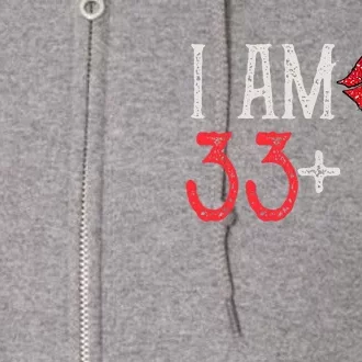 I Am 33 Plus 1 Middle Finger For A 34th Birthday Full Zip Hoodie