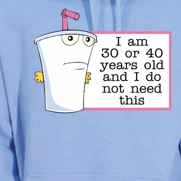 I Am 30 Or 40 Years Old And I Do Not Need This Funny Unisex Surf Hoodie