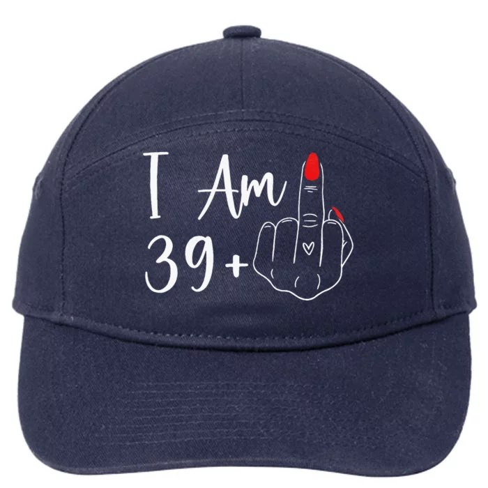 I Am 39 Plus 1 Middle Finger For A 40th Birthday 7-Panel Snapback Hat