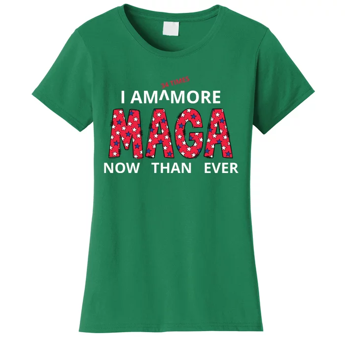 I Am 34 Times More Maga Now Than Ever Apparel Women's T-Shirt