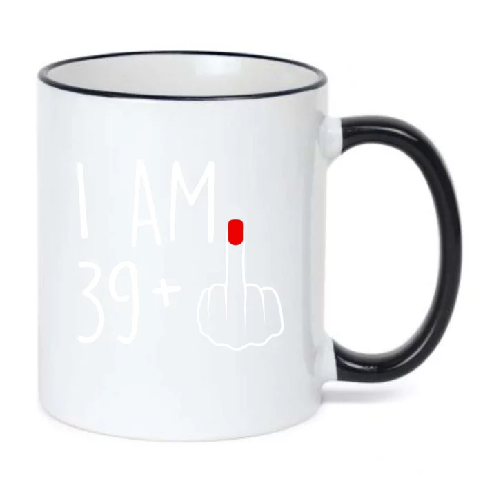 I Am 39 Plus 1 Middle Finger For A 40th Birthday For Women Black Color Changing Mug