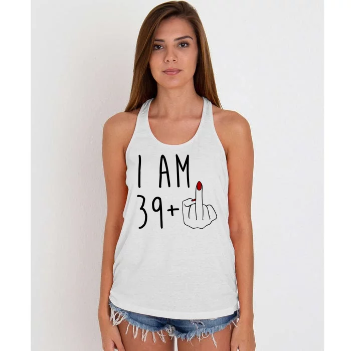 I Am 39 Plus Middle Finger Funny 40th Birthday Women's Knotted Racerback Tank