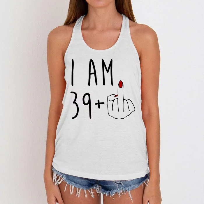 I Am 39 Plus Middle Finger Funny 40th Birthday Women's Knotted Racerback Tank