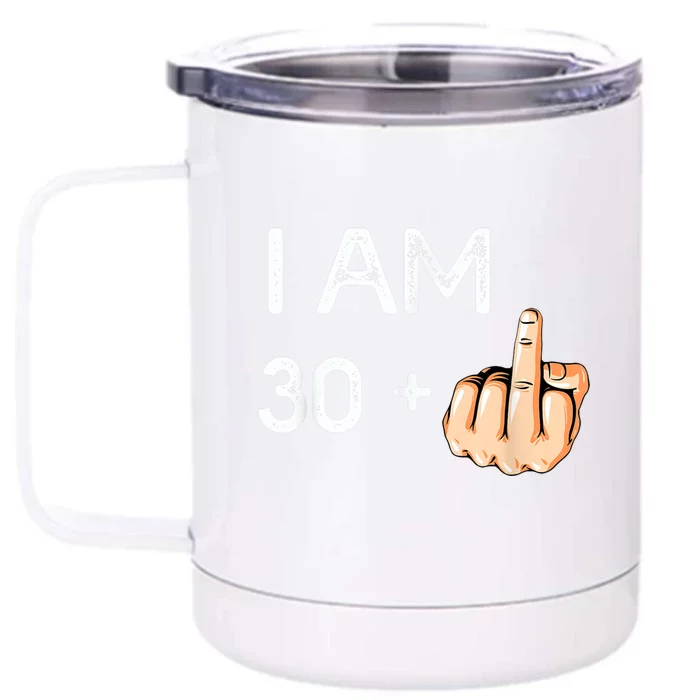 I Am 30 Plus 1 Funny 31st Birthday Gift Born In 1988 Front & Back 12oz Stainless Steel Tumbler Cup