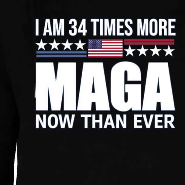 I Am 34 Times More Maga Now Than Ever Womens Funnel Neck Pullover Hood