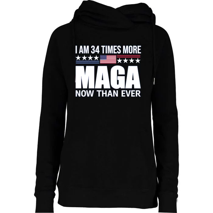 I Am 34 Times More Maga Now Than Ever Womens Funnel Neck Pullover Hood