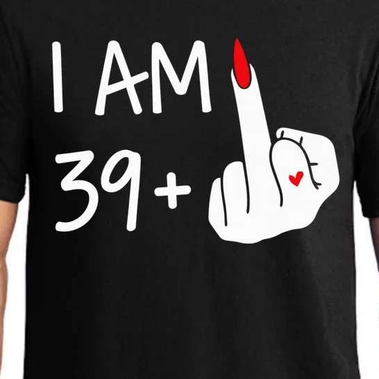 I Am 39 Plus 1 Middle Finger 40th Birthday Wo Mothers Day Pajama Set