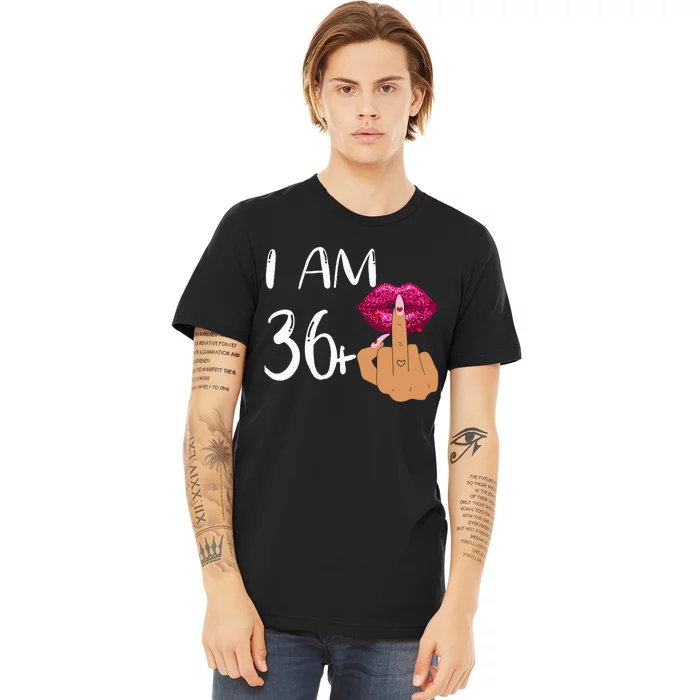 I Am 36 Plus 1 Middle Finger For A 37th Birthday Premium T-Shirt