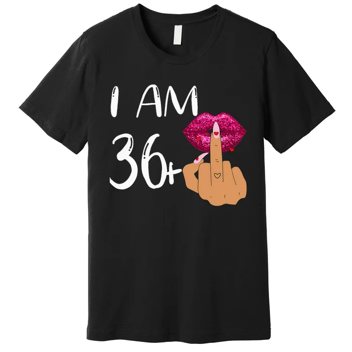 I Am 36 Plus 1 Middle Finger For A 37th Birthday Premium T-Shirt