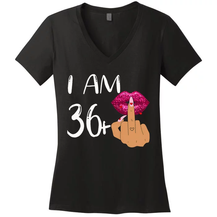 I Am 36 Plus 1 Middle Finger For A 37th Birthday Women's V-Neck T-Shirt