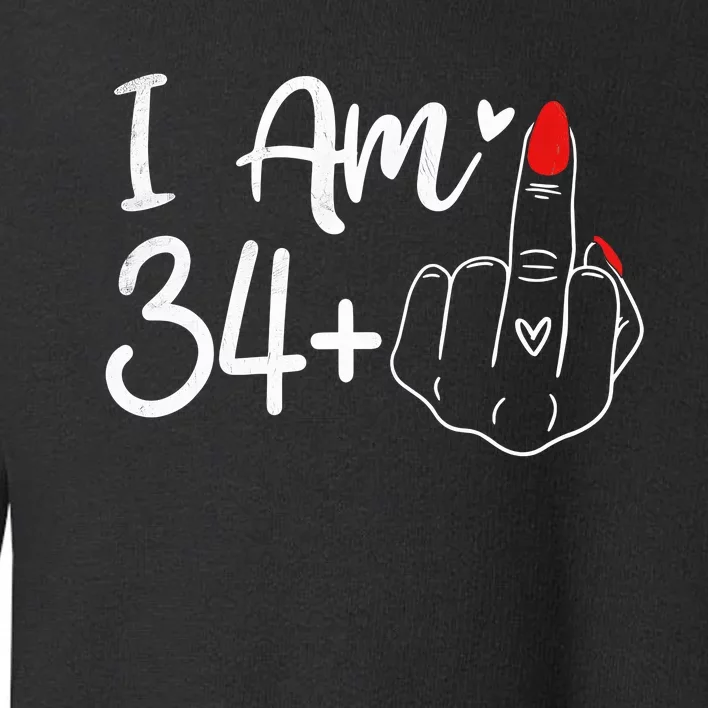 I Am 34 Plus 1 Middle Finger For A 35th Birthday For Women Toddler Sweatshirt