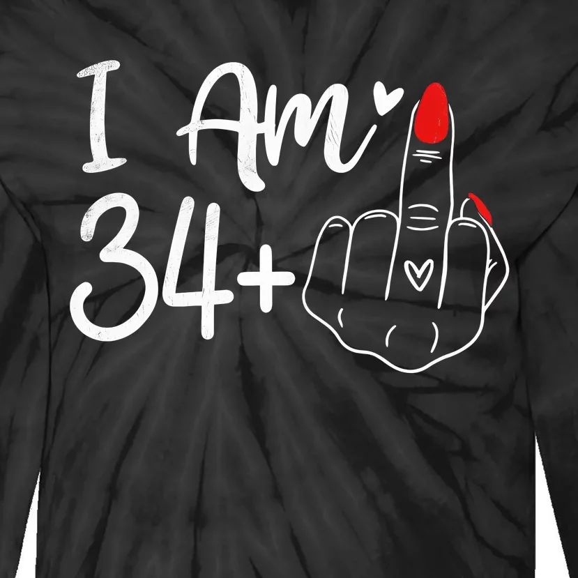 I Am 34 Plus 1 Middle Finger For A 35th Birthday For Women Tie-Dye Long Sleeve Shirt