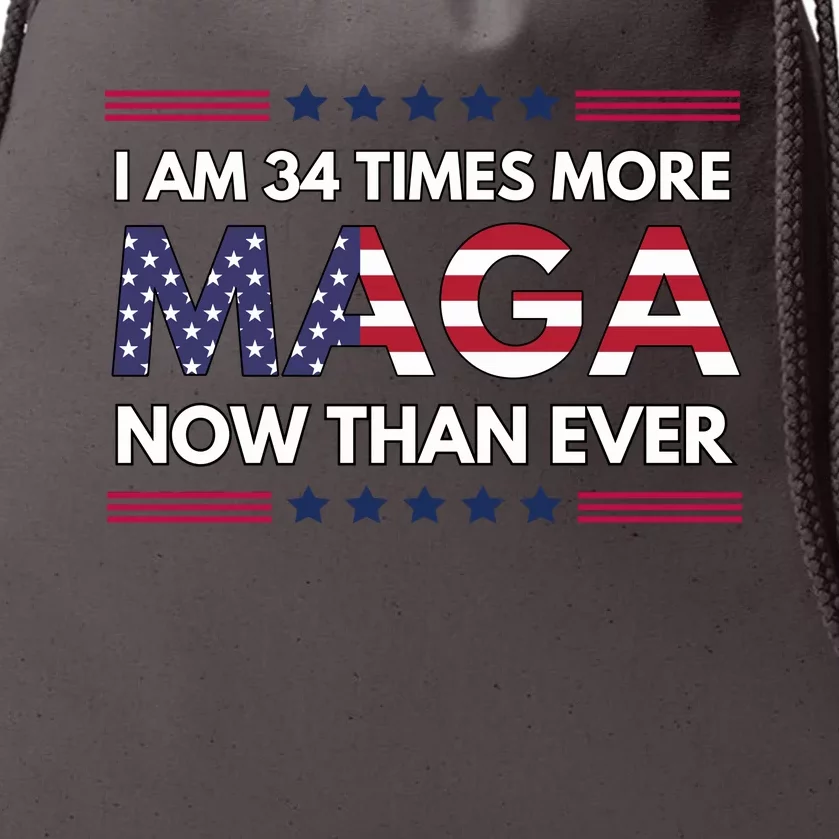 I Am 34 Times More Maga Now Than Ever Drawstring Bag