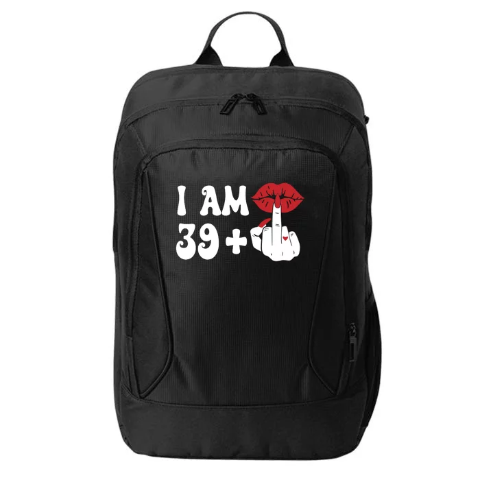 I Am 39 + 1 Middle Finger & Lips 40th Birthday City Backpack