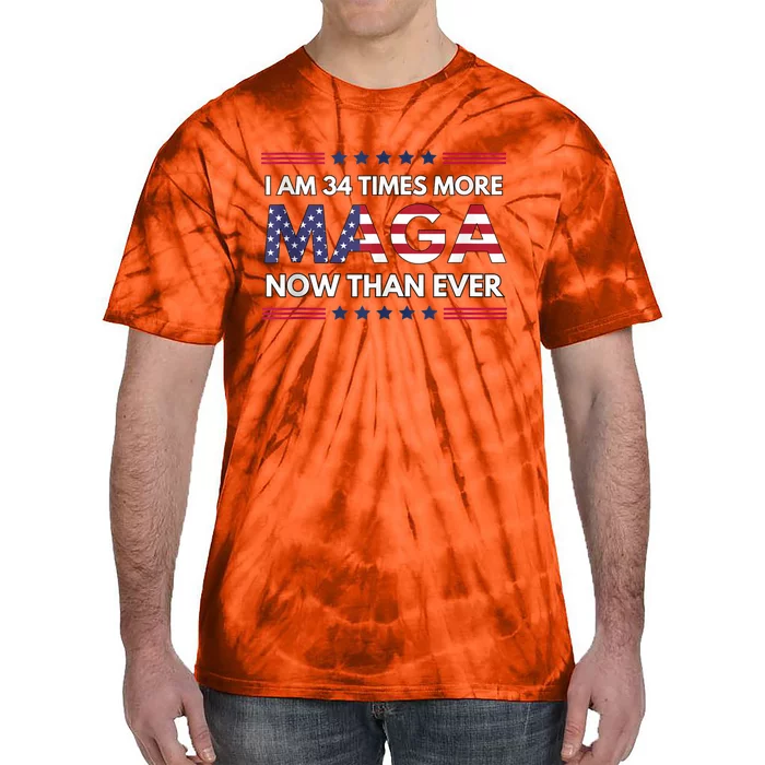 I Am 34 Times More Maga Now Than Ever | Trump Supporters Tie-Dye T-Shirt