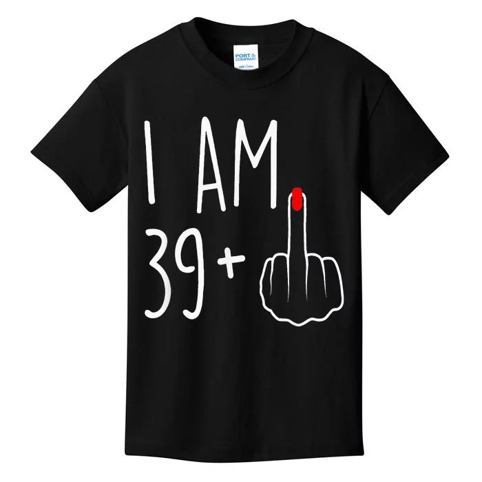 I Am 39 Plus 1 Middle Finger For A 40th Birthday Kids T-Shirt