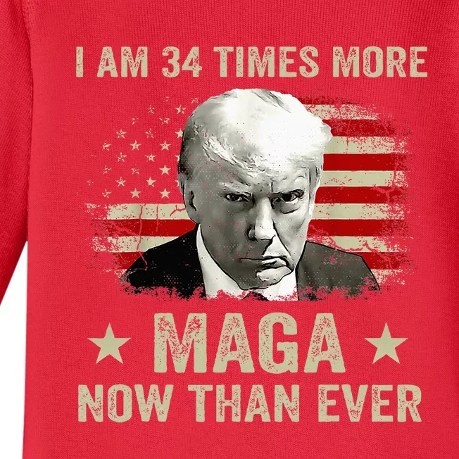 I Am 34 Times More Maga Now Than Ever Trump Baby Long Sleeve Bodysuit