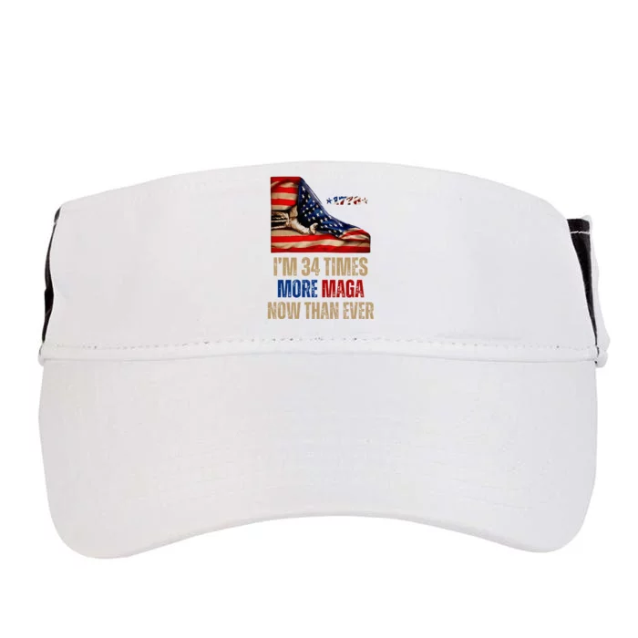 I Am 34 Times More Maga Now Than Ever 1776 Felon Trump Adult Drive Performance Visor