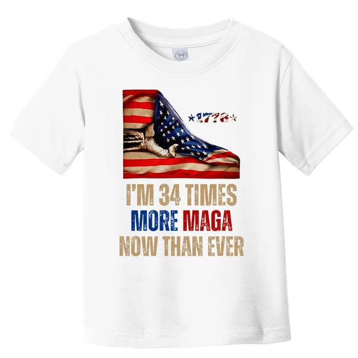 I Am 34 Times More Maga Now Than Ever 1776 Felon Trump Toddler T-Shirt