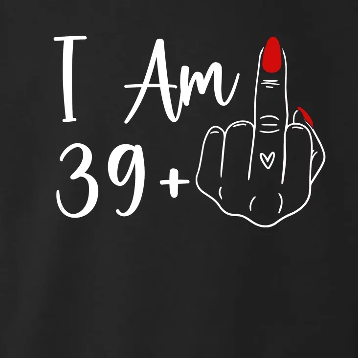 I Am 39 Plus 1 Middle Finger For A 40th Birthday Toddler Hoodie