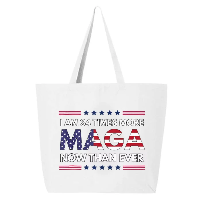 I Am 34 Times More Maga Now Than Ever Trump Supporters 25L Jumbo Tote