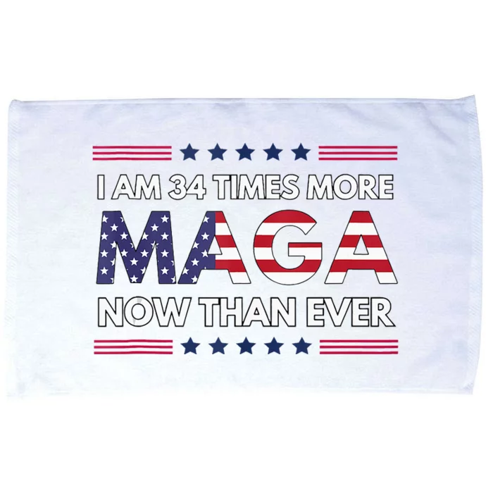 I Am 34 Times More Maga Now Than Ever Trump Supporters Microfiber Hand Towel