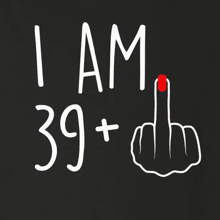 I Am 39 Plus 1 Middle Finger For A 40th Birthday Toddler Long Sleeve Shirt