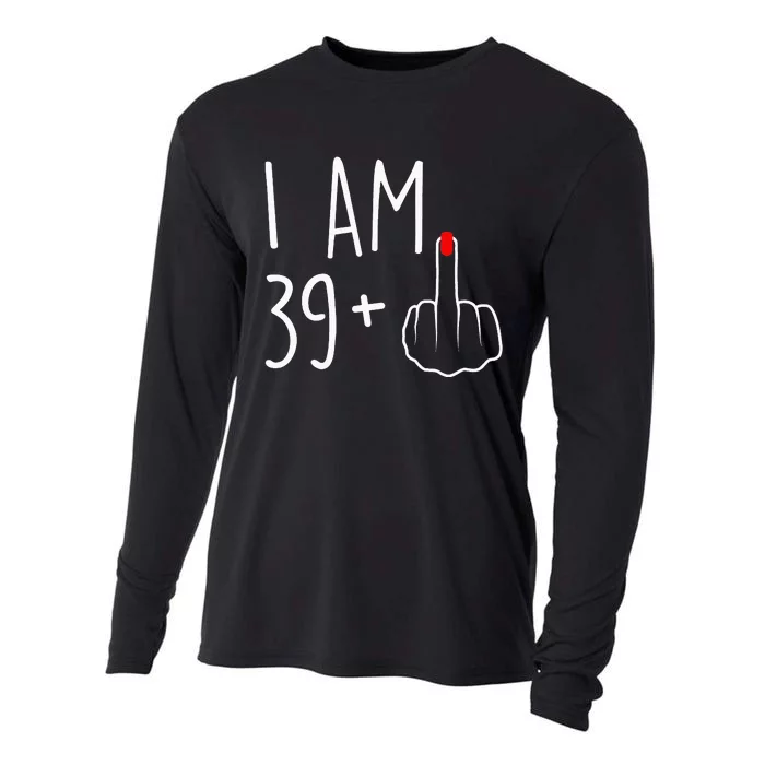 I Am 39 Plus 1 Middle Finger For A 40th Birthday Cooling Performance Long Sleeve Crew