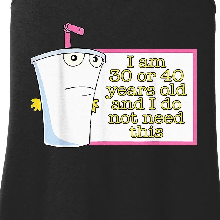 I Am 30 Or 40 Years Old And I Do Not Need This Ladies Essential Tank