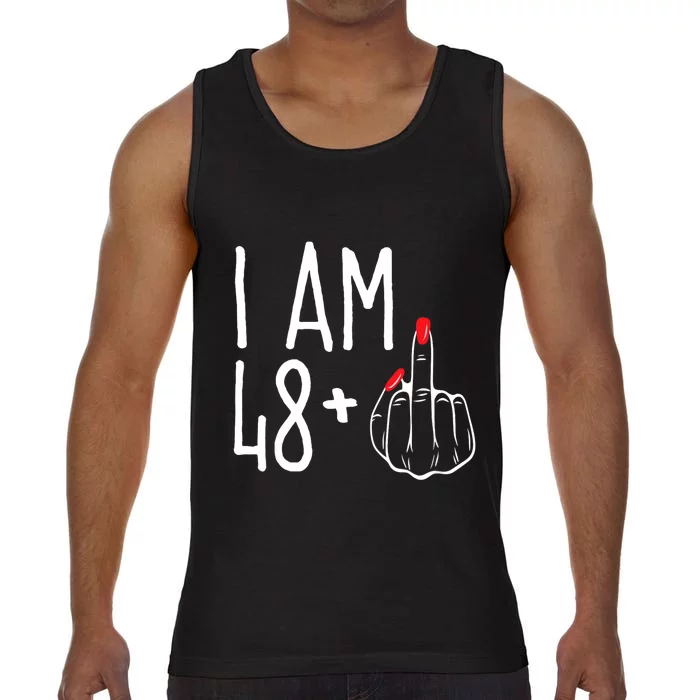 I Am 48 Plus 1 Middle Finger Funny 49th Comfort Colors® Tank Top