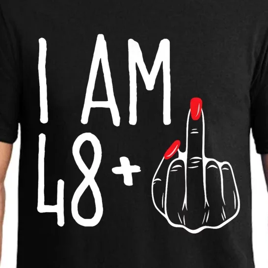 I Am 48 Plus 1 Middle Finger Funny 49th Pajama Set