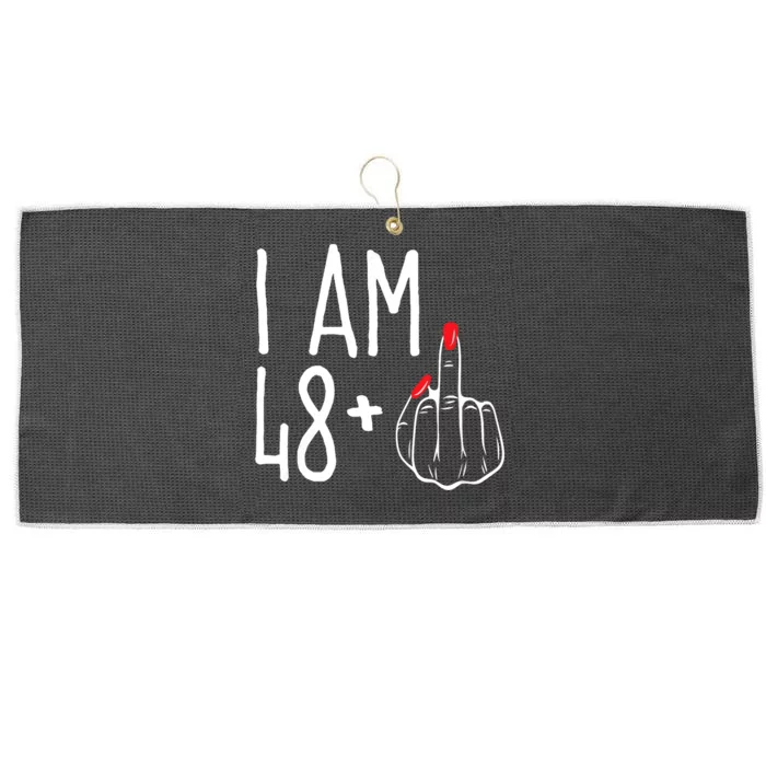 I Am 48 Plus 1 Middle Finger Funny 49th Large Microfiber Waffle Golf Towel