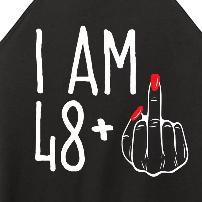 I Am 48 Plus 1 Middle Finger Funny 49th Women’s Perfect Tri Rocker Tank