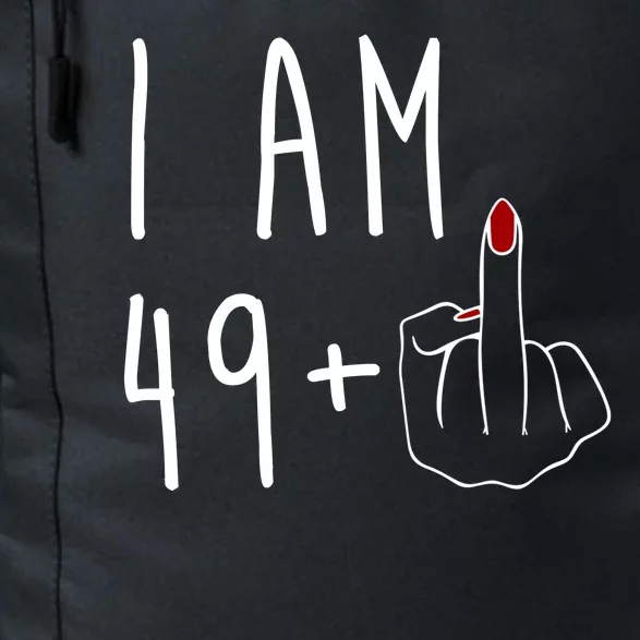 I Am 49 Plus Middle Finger Funny 50th Birthday Daily Commute Backpack