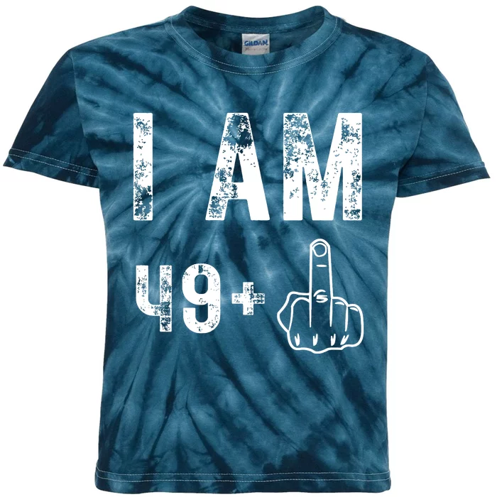 I Am 49 Plus Middle Finger 50th Birthday Kids Tie-Dye T-Shirt