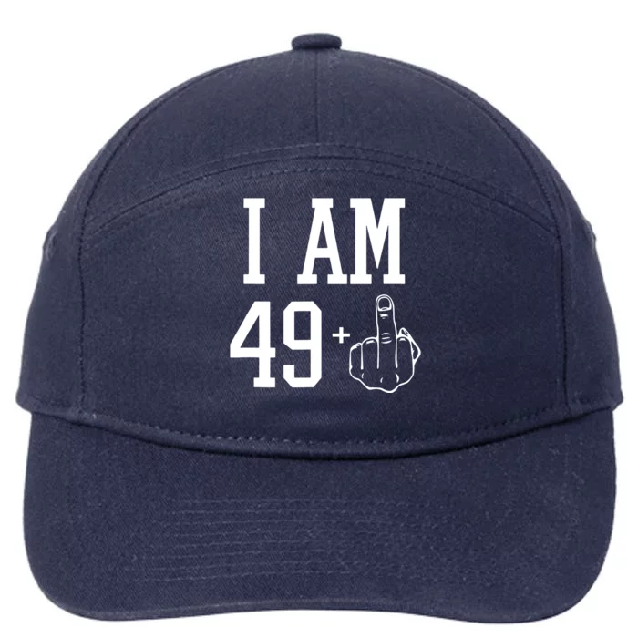 I Am 49 Plus Middle Finger Sarcastic 50th Birthday 7-Panel Snapback Hat