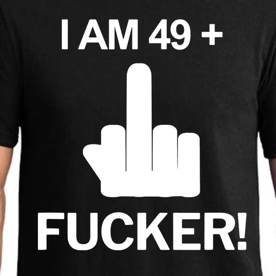 I Am 49 Plus Middle Finger Funny 50th Birthday Pajama Set