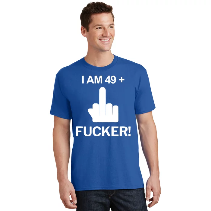 I Am 49 Plus Middle Finger Funny 50th Birthday T-Shirt