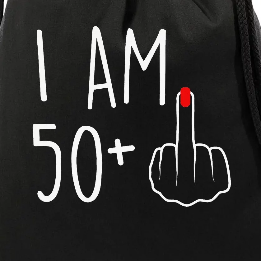 I Am 50 Plus 1 Middle Finger For A 51st Birthday Drawstring Bag