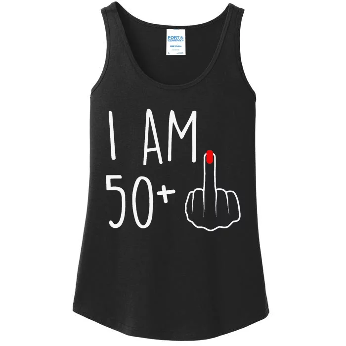 I Am 50 Plus 1 Middle Finger For A 51st Birthday Ladies Essential Tank