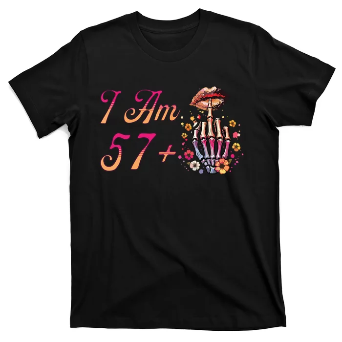 I Am 57 Plus 1 Middle Finger Skull Funny 58th Birthday Women T-Shirt