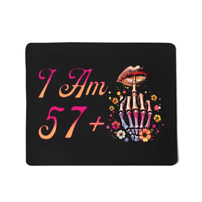 I Am 57 Plus 1 Middle Finger Skull Funny 58th Birthday Women Mousepad