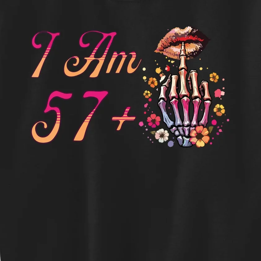 I Am 57 Plus 1 Middle Finger Skull Funny 58th Birthday Women Kids Sweatshirt