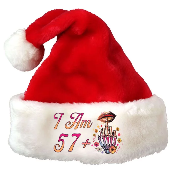 I Am 57 Plus 1 Middle Finger Skull Funny 58th Birthday Women Premium Christmas Santa Hat