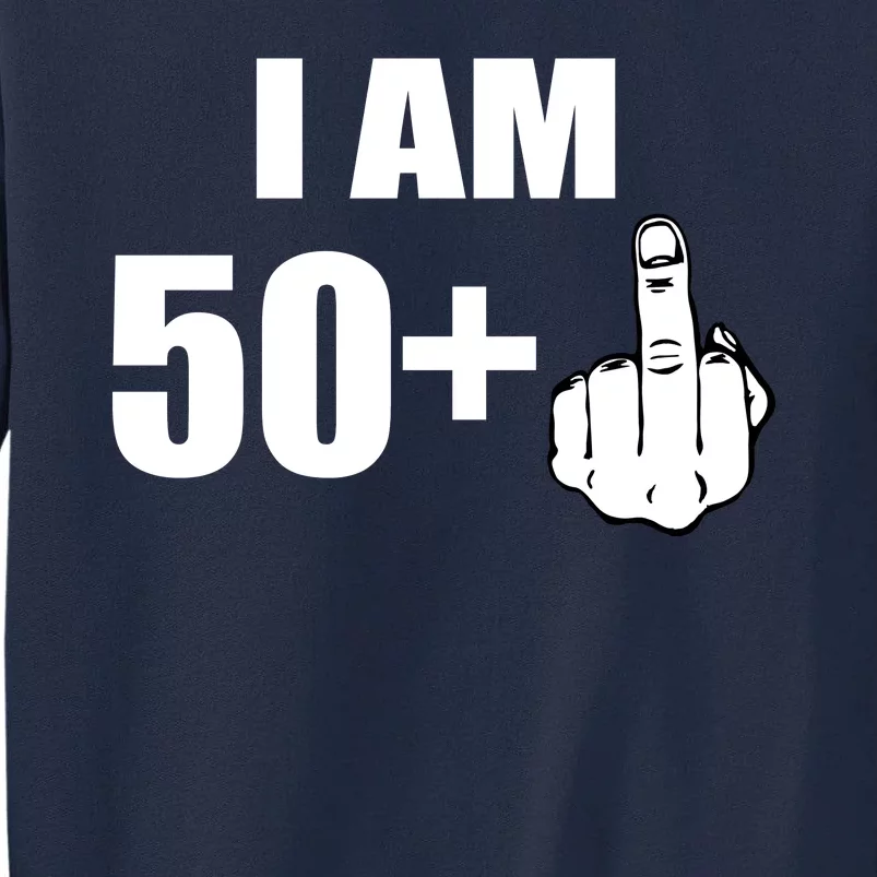 I Am 51 Middle Finger Funny 51st Birthday Tall Sweatshirt