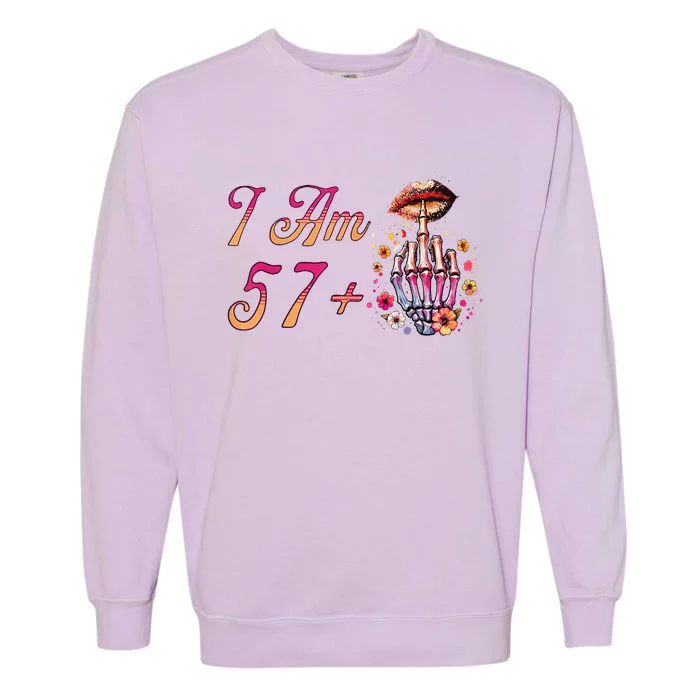 I Am 57 Plus 1 Middle Finger Skull Funny 58th Birthday Garment-Dyed Sweatshirt