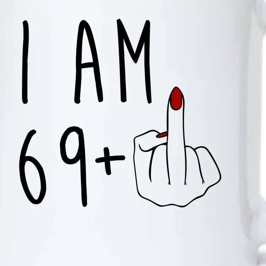 I Am 69 Plus Middle Finger Funny 70th Birthday Black Color Changing Mug